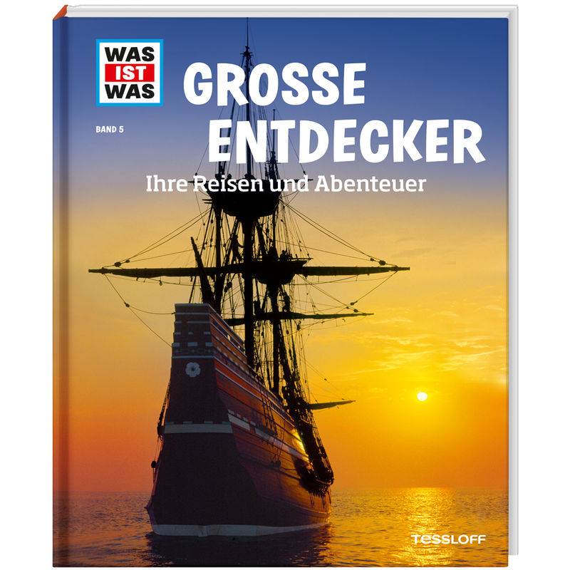 Große Entdecker / Was ist was Bd.5 von Tessloff Verlag Ragnar Tessloff GmbH & Co. KG