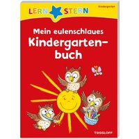 LERNSTERN. Mein eulenschlaues Kindergartenbuch von Tessloff Verlag Ragnar Tessloff GmbH & Co. KG