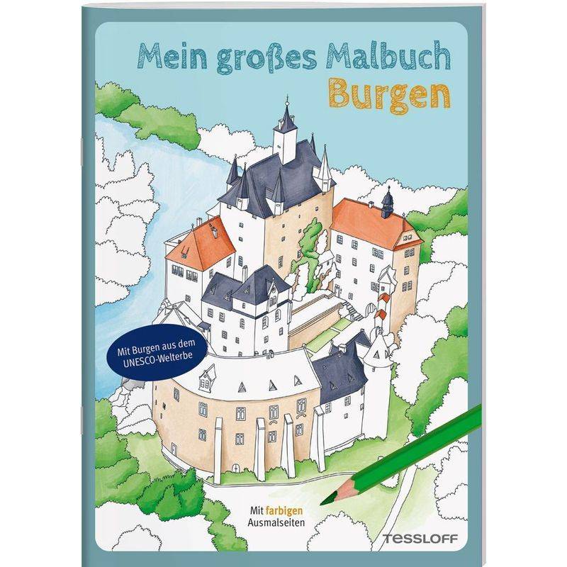 Mein großes Malbuch. Burgen von Tessloff Verlag Ragnar Tessloff GmbH & Co. KG