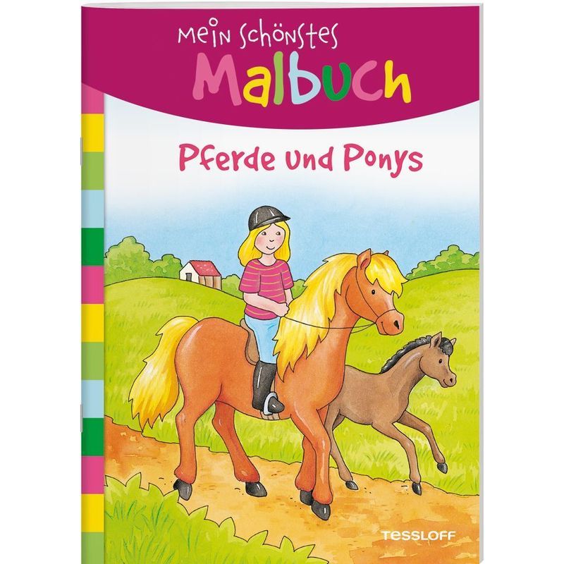 Mein schönstes Malbuch - Pferde und Ponys von Tessloff Verlag Ragnar Tessloff GmbH & Co. KG