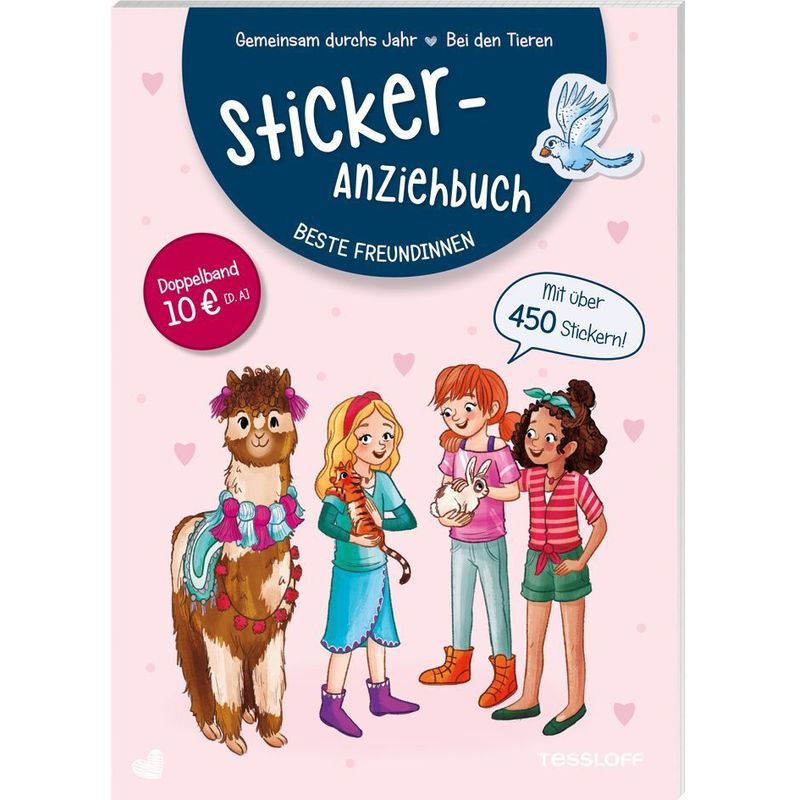 Sticker-Anziehbuch. Beste Freundinnen.  Bei den Tieren / Gemeinsam durchs Jahr von Tessloff Verlag Ragnar Tessloff GmbH & Co. KG