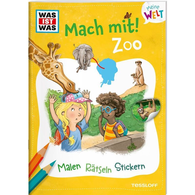 WAS IST WAS Meine Welt Mach mit! Zoo von Tessloff Verlag Ragnar Tessloff GmbH & Co. KG