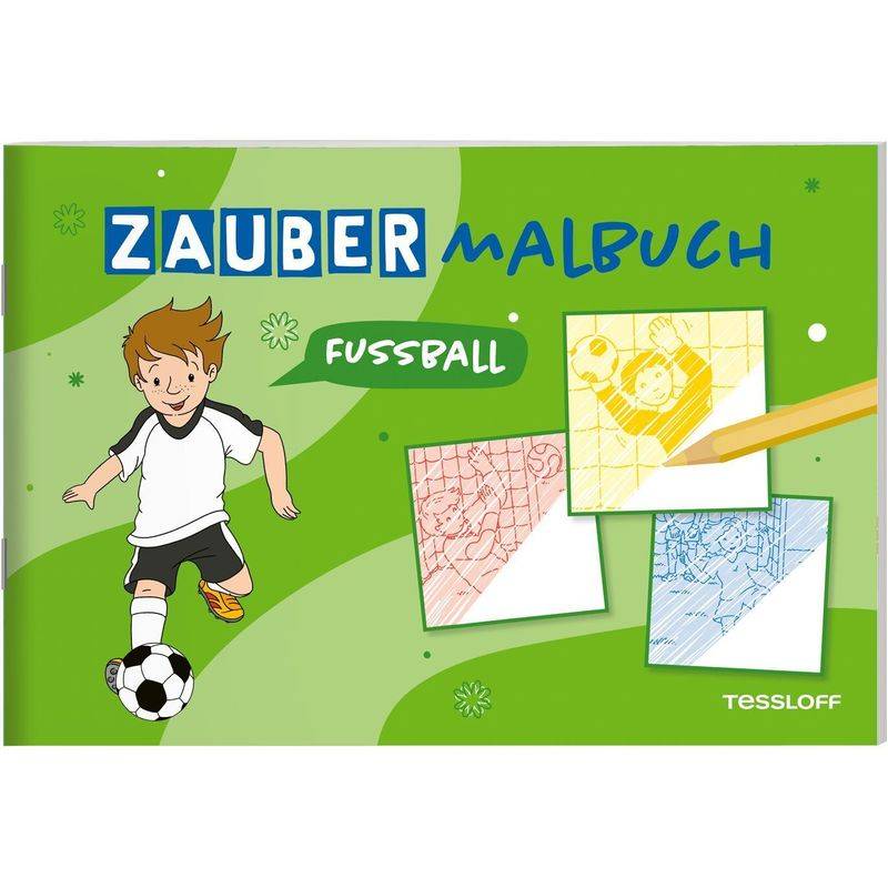 Zaubermalbuch. Fußball von Tessloff Verlag Ragnar Tessloff GmbH & Co. KG