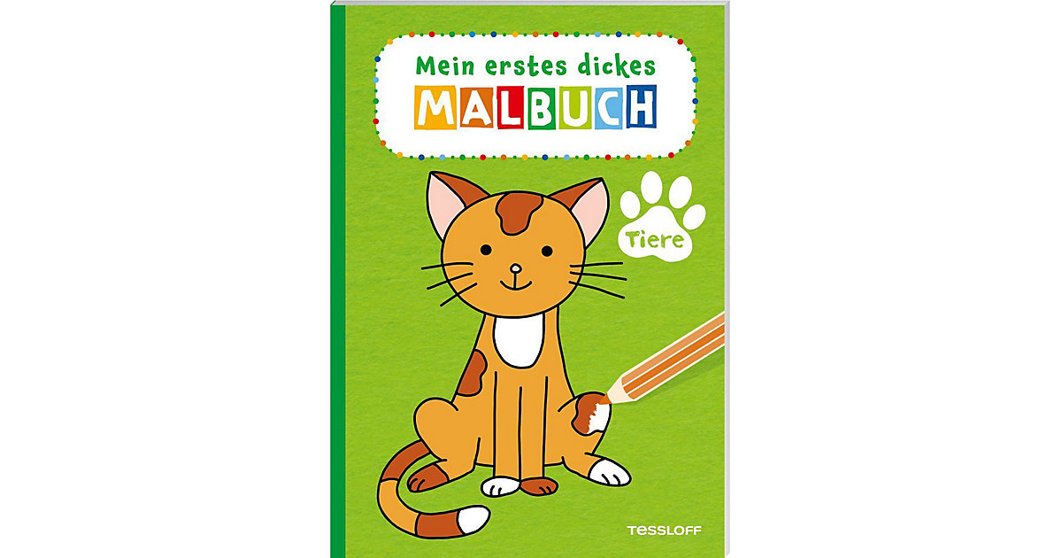 Buch - Mein erstes dickes Malbuch. Tiere Buch - Mein erstes dickes Malbuch. Tiere von Tessloff Verlag