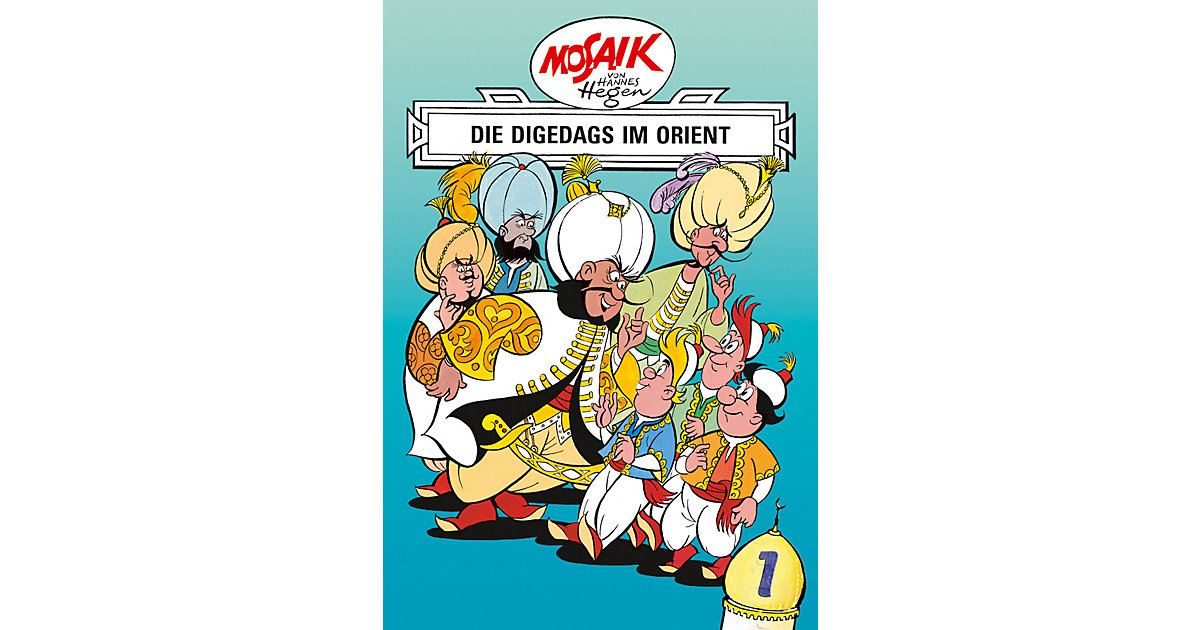 Buch - Mosaik von Hannes Hegen: Die Digedags im Orient, Bd. 1 Buch - Mosaik von Hannes Hegen: Die Digedags im Orient, Bd. 1 von Tessloff Verlag