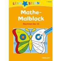 Mathe-Malblock 1. Klasse. Rechnen bis 10 von Tessloff Verlag
