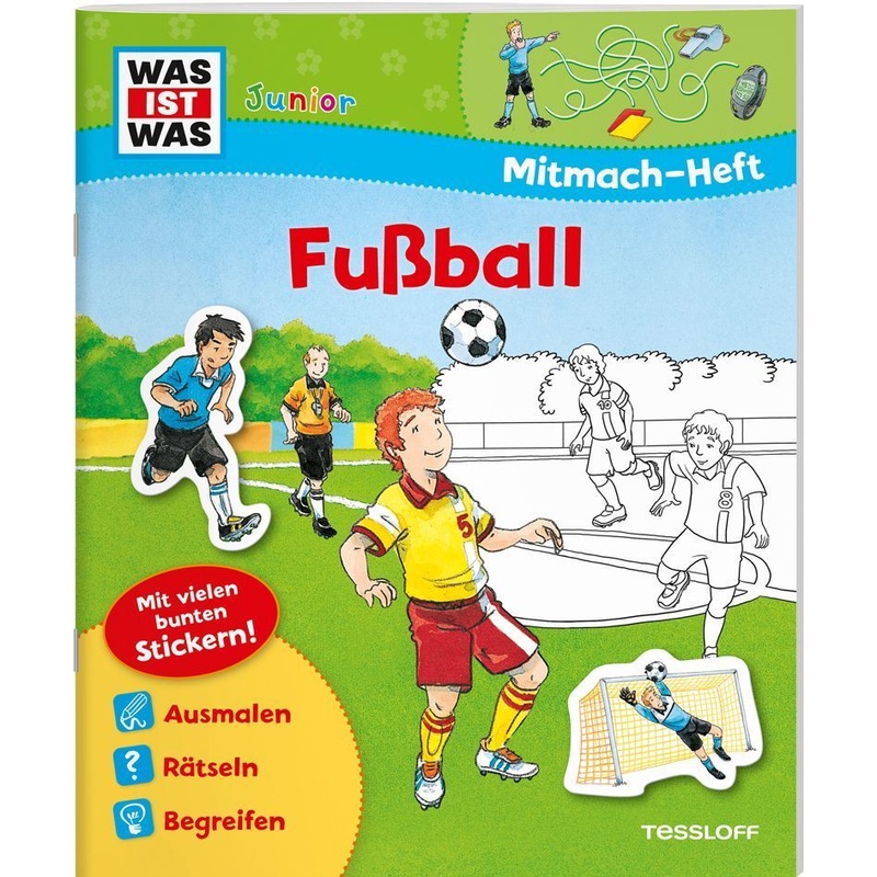 WAS IST WAS Junior Mitmach-Hefte / WAS IST WAS Junior Mitmach-Heft Fußball von Tessloff