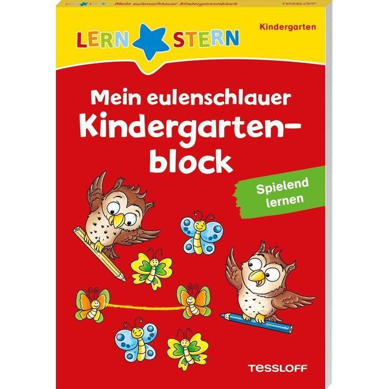 LERNSTERN. Mein eulenschlauer Kindergartenblock. Spielend lernen von Tessloff
