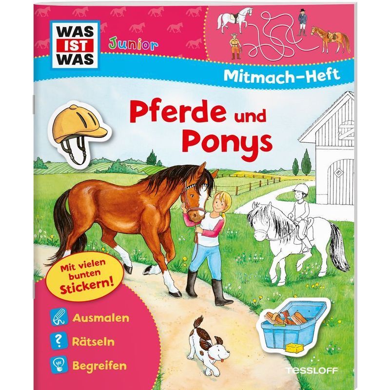 WAS IST WAS Junior Mitmach-Heft Pferde und Ponys von Tessloff