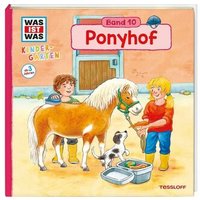 TESSLOFF 378861930 WAS IST WAS Kindergarten Band 10: Ponyhof von Tessloff