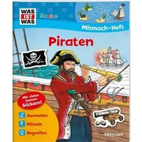 TESSLOFF 378861996 WAS IST WAS Junior Mitmach-Heft. Piraten. TESSLOFF 378861996 WAS IST WAS Junior Mitmach-Heft. Piraten. von Tessloff