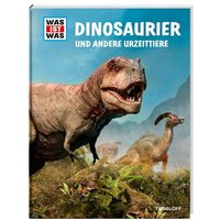 TESSLOFF 378862119 WAS IST WAS Dinosaurier und andere Urzeittiere von Tessloff