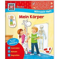 TESSLOFF 378862177 WAS IST WAS Junior Mitmach-Heft - Mein Körper TESSLOFF 378862177 WAS IST WAS Junior Mitmach-Heft - Mein Körper von Tessloff