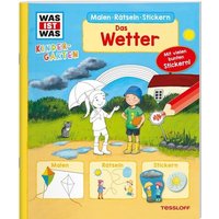 TESSLOFF 378862255 WAS IST WAS Kindergarten Malen Rätseln Stickern Das Wetter von Tessloff