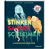 TESSLOFF 378862263 Stinker, Sauger, Schleimer. 22 großartige Gruseltiere TESSLOFF 378862263 Stinker, Sauger, Schleimer. 22 großartige Gruseltiere von Tessloff