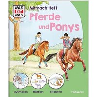 TESSLOFF 378862265 WAS IST WAS Junior Mitmach-Heft Pferde & Ponys von Tessloff