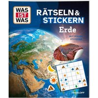TESSLOFF 378862266 WAS IST WAS Rätseln und Stickern: Erde TESSLOFF 378862266 WAS IST WAS Rätseln und Stickern: Erde von Tessloff