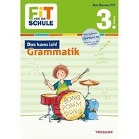 TESSLOFF 378862323 FiT F†R DIE SCHULE. 3. Klasse. Das kann ich! Grammatik TESSLOFF 378862323 FiT F†R DIE SCHULE. 3. Klasse. Das kann ich! Grammatik von Tessloff