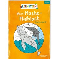 TESSLOFF 378862517 LERNSTERN. Mein Mathe-Malblock. Rechnen bis 10 TESSLOFF 378862517 LERNSTERN. Mein Mathe-Malblock. Rechnen bis 10 von Tessloff