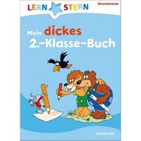TESSLOFF 378862674 LERNSTERN. Mein dickes 2.-Klasse-Buch von Tessloff