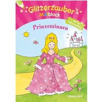 TESSLOFF 378864024 Glitzerzauber-Malblock. Prinzessinnen von Tessloff