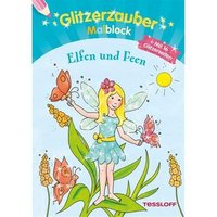TESSLOFF 378864025 Glitzerzauber-Malblock. Elfen und Feen von Tessloff