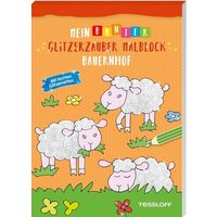TESSLOFF 378864144 Mein bunter Glitzerzauber Malblock Bauernhof TESSLOFF 378864144 Mein bunter Glitzerzauber Malblock Bauernhof von Tessloff