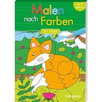 TESSLOFF 378864180 Malen nach Farben Im Wald Malspaß für Kinder ab 4 Jahren von Tessloff