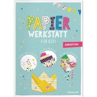 TESSLOFF 378864191 Papier-Werkstatt für Kids Kindergeburtstag von Tessloff
