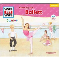 TESSLOFF 378864349 WAS IST WAS Junior Hörspiel Komm mit zum Ballett TESSLOFF 378864349 WAS IST WAS Junior Hörspiel Komm mit zum Ballett von Tessloff