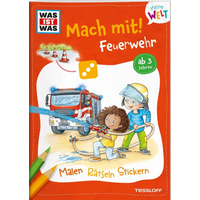 TESSLOFF 378864373 WAS IST WAS Meine Welt Mach mit! Feuerwehr von Tessloff