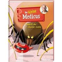 TESSLOFF 378864416 Der kleine Medicus Band 6 Angriff der Monster-Zecke von Tessloff