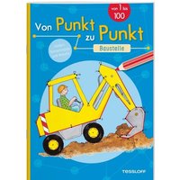 TESSLOFF 378864463 Von Punkt zu Punkt Baustelle von Tessloff