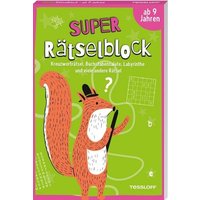 TESSLOFF 378864475 Super Rätselblock ab 9 Jahren Kreuzworträtsel, Buchstabensalate, Labyrinthe und viele andere Rätsel von Tessloff