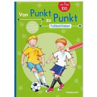 TESSLOFF 378864484 Von Punkt zu Punkt Fußballfieber von Tessloff