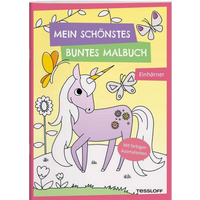 TESSLOFF 378864518 Mein schönstes buntes Malbuch. Einhörner von Tessloff