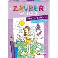 TESSLOFF 378864552 Zaubermalblock Magische Muster Elfen und Feen von Tessloff