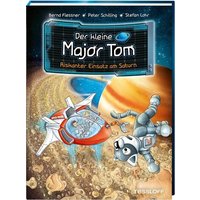 TESSLOFF 378864622 Der kleine Major Tom. Band 22. Riskanter Einsatz am Saturn TESSLOFF 378864622 Der kleine Major Tom. Band 22. Riskanter Einsatz am Saturn von Tessloff