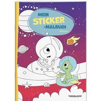 TESSLOFF 378864694 Mein Sticker-Malbuch. Weltraum von Tessloff