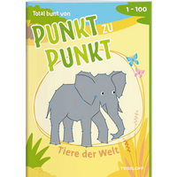 TESSLOFF 378864704 Total bunt von Punkt zu Punkt. Tiere der Welt. Von 1 bis 100 von Tessloff