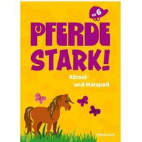 TESSLOFF 378864732 Pferdestark! Rätsel- und Malspaß TESSLOFF 378864732 Pferdestark! Rätsel- und Malspaß von Tessloff