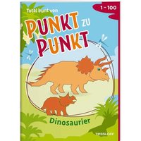TESSLOFF 378864743 Total bunt von Punkt zu Punkt. Dinosaurier. Von 1 bis 100 von Tessloff
