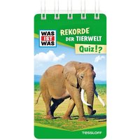 TESSLOFF 378867683 WAS IST WAS Quiz Rekorde der Tierwelt von Tessloff