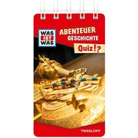 TESSLOFF 378867686 WAS IST WAS Quiz Abenteuer Geschichte von Tessloff