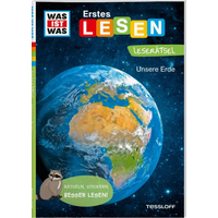 TESSLOFF 378867690 WAS IST WAS Erstes Lesen. Leserätsel Unsere Erde von Tessloff