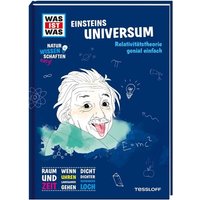 TESSLOFF 378867694 WAS IST WAS Naturwissenschaften easy! Physik Einsteins Universum von Tessloff