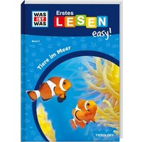 TESSLOFF 378867720 WAS IST WAS Erstes Lesen easy! Band 2. Tiere im Meer von Tessloff