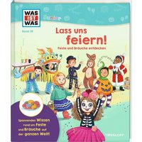 TESSLOFF 378867756 WAS IST WAS Junior Band 39 Lass uns feiern! Feste und Bräuche entdecken TESSLOFF 378867756 WAS IST WAS Junior Band 39 Lass uns feiern! Feste und Bräuche entdecken von Tessloff