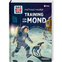 TESSLOFF 378868656 WAS IST WAS Training für den Mond von Tessloff