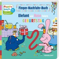 TESSLOFF 4154-2 Finger-Nachfahr-Buch. Elefant und Hase feiern Geburtstag von Tessloff
